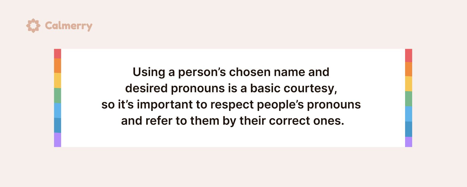 Respect other people’s pronouns